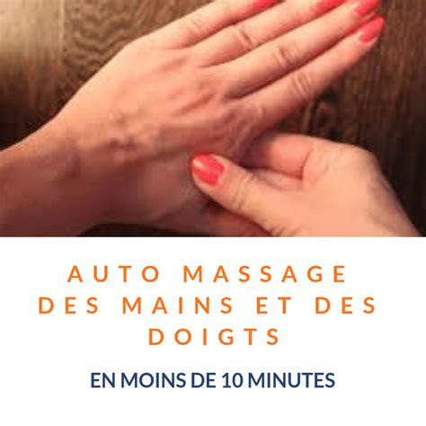 Auto Massage De La Main Et Des Doigts Massage Mains Auto Massage