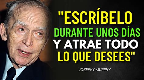 Pocos Conocen Este Secreto Joseph Murphy En Español Youtube