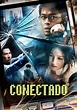 Connected - película: Ver online completas en español
