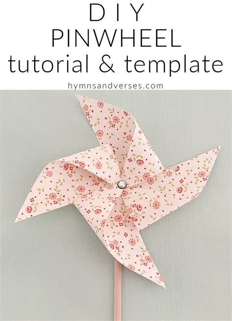 How To Make A Pinwheel Template And Tutorial Hymns And Verses