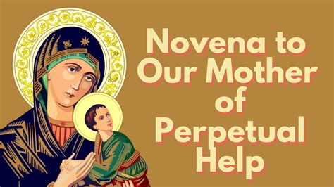 Novena To Our Mother Of Perpetual Help Scrupulous Catholic