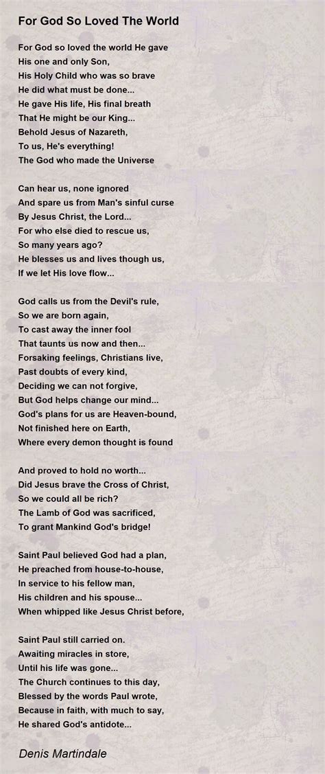 For God So Loved The World For God So Loved The World Poem By Denis