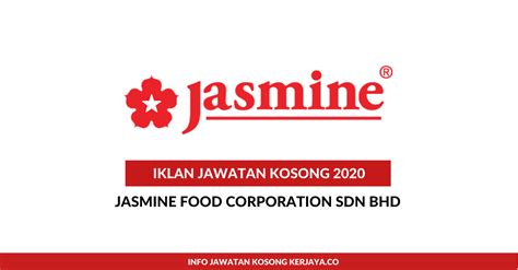 Maica corporation sdn bhd was incorporated on 3 january 1986 (friday) as a foreign company registered in singapore in singapore. Jawatan Kosong Terkini Jasmine Food Corporation ~ Pelbagai ...