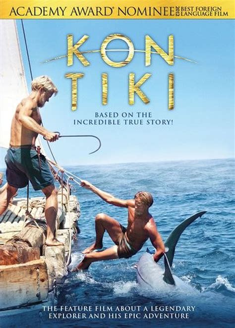 Kon Tiki Depicts Epic Pacific Voyage Now On Dvd And Blu Ray Review