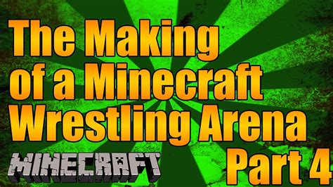 The Making Of A Minecraft Wrestling Arena Part The Structure Youtube