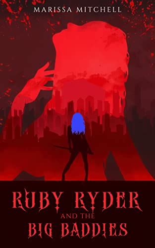 Ruby Ryder And The Big Baddies Vol 1 A Reverse Harem Serial Ruby Ryder And The Big Baddies