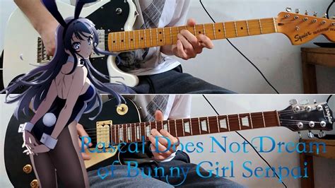Kimi No Sei The Peggies Seishun Buta Yarou Opening Full Guitar