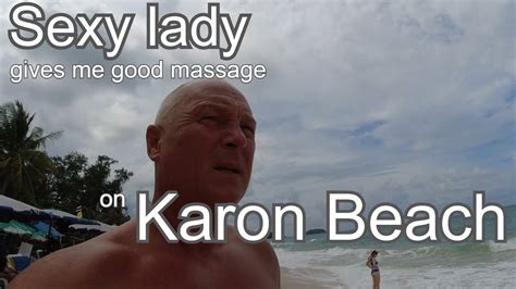 Sexy Lady Gives Me Good Massage At Karon Beach 12 September 2022 Youtube