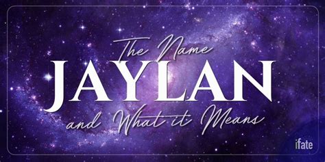 What The Name Jaylan Means And Why Numerologists Like It