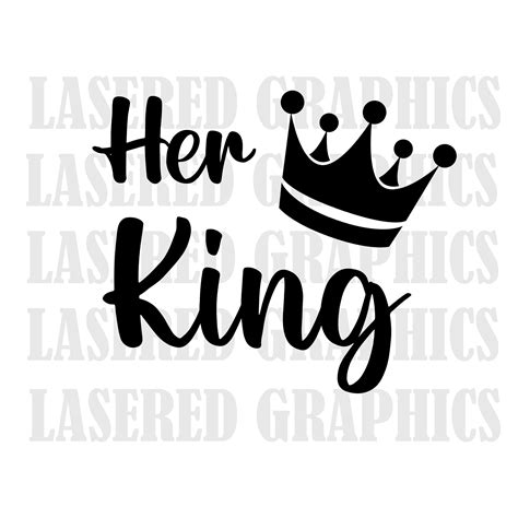 His Queen Her King Svg King And Queen Svg Couple Svg Shirt Etsy