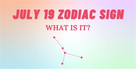 July 19 Zodiac Sign Explained So Syncd