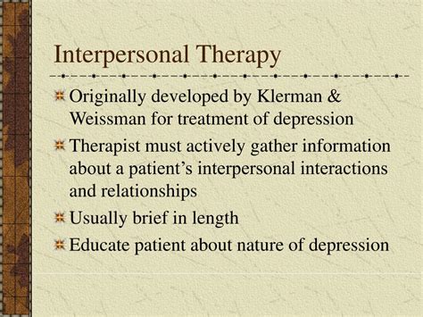 Another type of therapy sometimes used for bulimia nervosa patients is interpersonal therapy (ipt). PPT - Interpersonal Therapy PowerPoint Presentation - ID ...