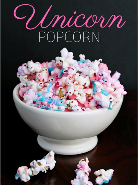 Unicorn Popcorn Recipe Recipe Birthday Party Snacks Cute Desserts