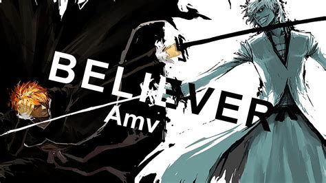 [ amv ] anime mix believer youtube