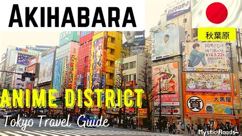 Akihabara Anime District Of Tokyo Youtube