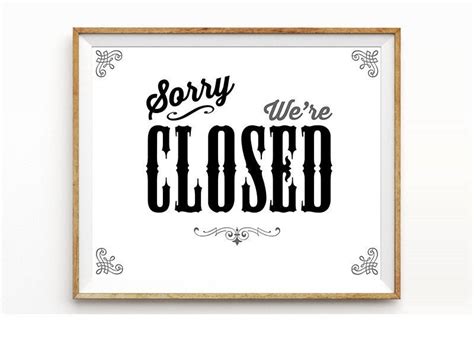 Sorry We Are Closed Sign Printable Instant Download Business