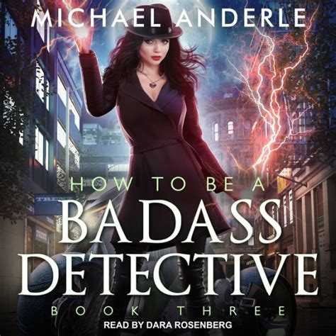 How To Be A Badass Detective III By Michael Anderle Dara Rosenberg