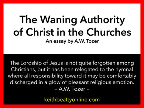 The Waning Authority Of Christ In The Churches An Essay