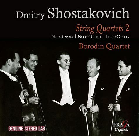 Dmitri Shostakovich String Quartets Nos 4 6 And 9 Borodin Quartet