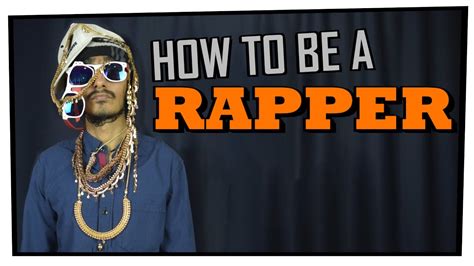 How To Be A Rapper Youtube