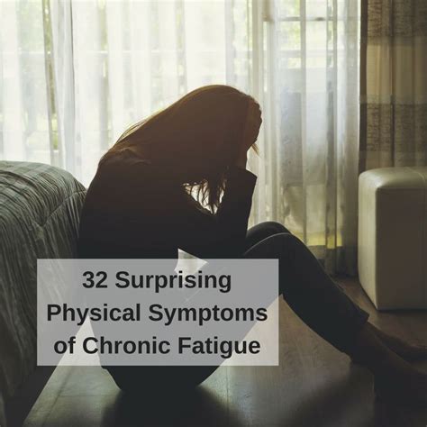 32 Surprising Physical Symptoms Of Chronic Fatigue Chronic Fatigue