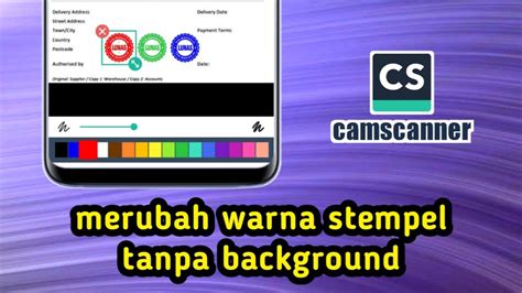 Cara Merubah Warna Stempel Hasil Scan Tanpa Background Di CamScanner