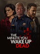 Prime Video: Minute You Wake Up Dead, The