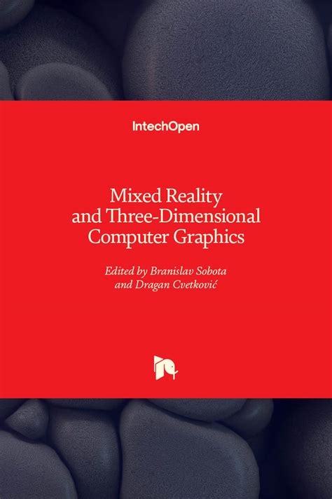 Mixed Reality And Three Dimensional Computer Graphics Intechopen