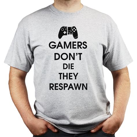 Mens Gamers Dont Die They Respawn Funny Gaming T Shirt Etsy