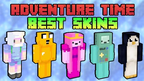 Top 15 Minecraft Adventure Time Skins In 2023 9minecraftnet