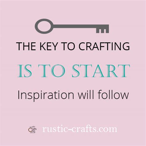 30 Good Quotes For Crafters Rustic Crafts And Diy