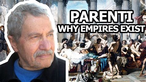 Michael Parenti Why Empires Exist Youtube