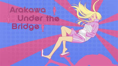 Arakawa Under The Bridge Anime Girls Nino Arakawa Under The Bridge Wallpaper Resolution
