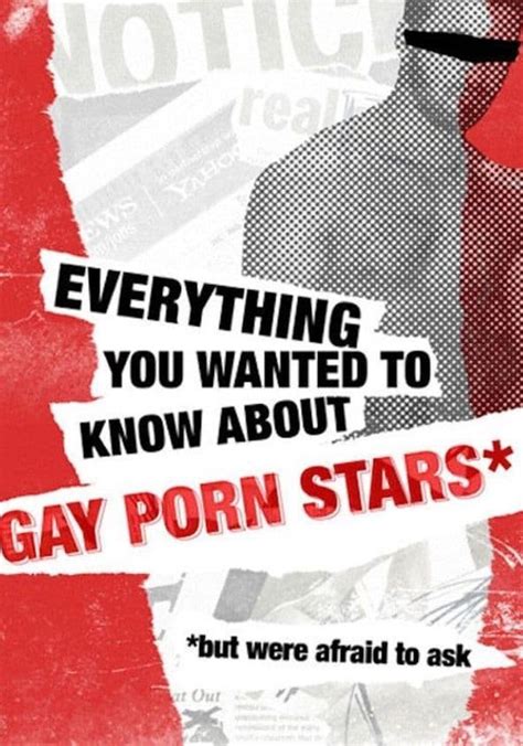 Everything You Wanted To Know About Gay Porn Stars But Were Afraid To