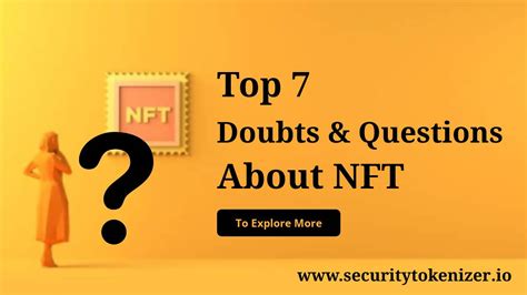 Top 7 Doubts And Questions On Nfts Answered