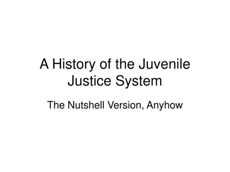 Mass immigration and indigent children. PPT - A History of the Juvenile Justice System PowerPoint ...