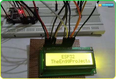 Interfacing 16x2 Lcd With Esp32 Module The Engineering Projects