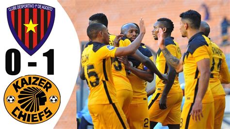 Primeiro De Agosto Vs Kaizer Chiefs All Goals Highlights Caf