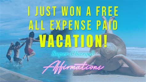 I Have Just Won An All Expense Paid Vacation 🌴 Super-Charged