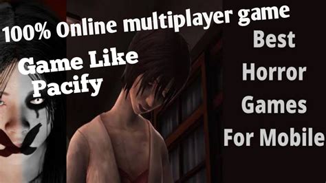 Multiplayer Horror Games For Android You Can Play With Friends