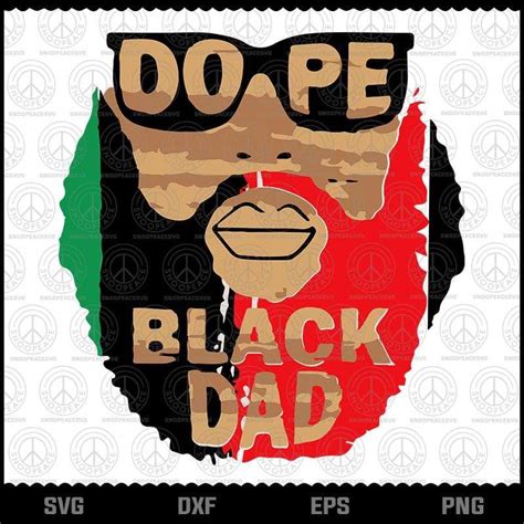 Dope Black Dadblack Fathers Matterunapologetically Dope Customizable