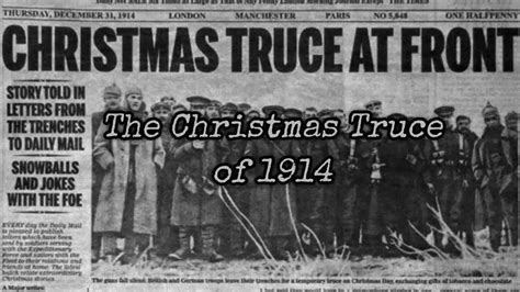 The Christmas Truce Of 1914 Youtube