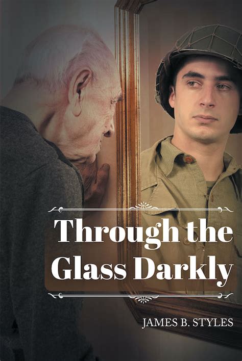 James B Styles New Book Through The Glass Darkly Is An
