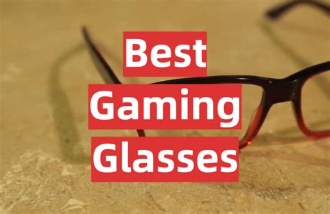 Top 5 Best Gaming Glasses [2020 Review] Gamingprofy