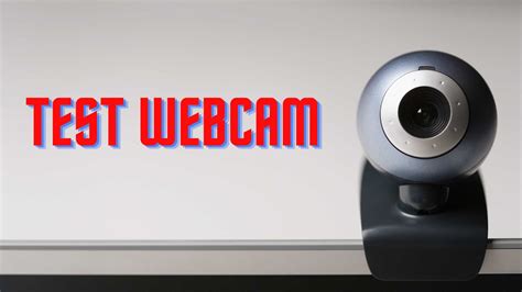 How To Test Webcam Before Using It To Avoid Fails 🤴