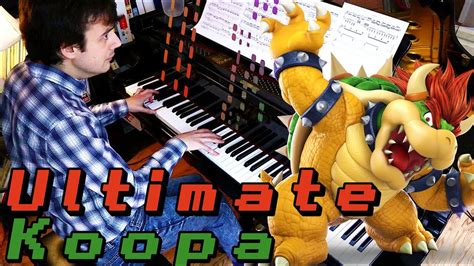 Super Mario 64 Ultimate Koopa Final Bowser Piano Cover Youtube