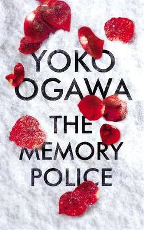 The Memory Police By Yoko Ogawa Hardcover 9781846559495 Buy Online