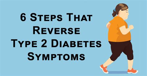 6 Steps To Reverse Type 2 Diabetes Symptoms Naturally