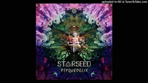 Starseed Psyquedelix Original Mix Youtube
