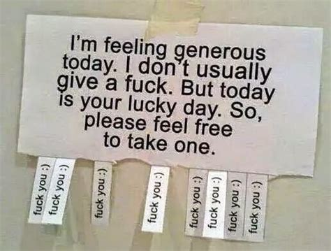 i m feeling generous today this is a life